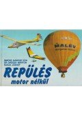 Simóné Avarosy Éva,Kasza József,Ordódy Márton - Repülés motor nélkül