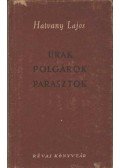 Hatvany Lajos - Urak, polgárok, parasztok
