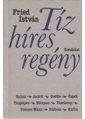 Fried István - Tíz híres regény