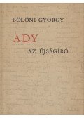 Bölöni György - Ady az újságíró