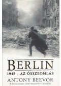 Antony Beevor - Berlin