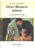 Musio, Nino,Pauliny, Andrej - Don Bosco élete