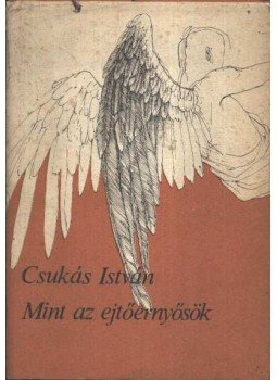 Csukás István - Mint az ejtőernyősök Csukás István - Mint az ejtőernyősök, Budapest 1986 antikvár könyv