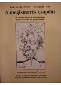 Gergely Pál,Csermely Péter - A megismerés csapdái