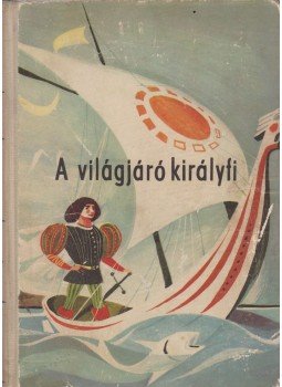Dégh Linda - A világjáró királyfi Dégh Linda - A világjáró királyfi, null 1961 antikvár könyv