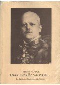 Klemm Nándor - Csak eszköz vagyok...