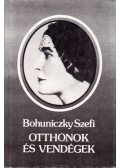 Bohuniczky Szefi - Otthonok és vendégek