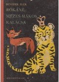 Benedek Elek - Rókáné mézes-mákos kalácsa