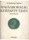 R. Várkonyi Ágnes - Magyarország keresztútjain