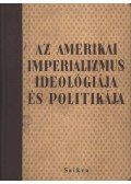 Több író - Az amerikai imperializmus ideológiája és politikája