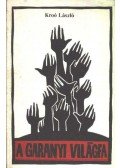 Kroó László - A garanyi világfa