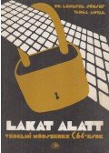 Lengyel József,Varga Antal - Lakat alatt