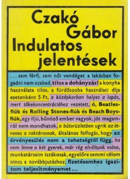 Czakó Gábor - Indulatos jelentések Czakó Gábor - Indulatos jelentések, Budapest 1973 antikvár könyv