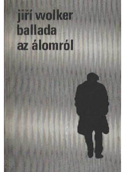Wolker, Jiri - Ballada az álomról Wolker, Jiri - Ballada az álomról, Budapest 1974 antikvár könyv