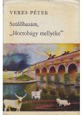 Veres Péter - Szülőhazám, "Hortobágy mellyéke"