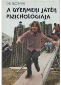 Elkonyin, D. B. - A gyermeki játék pszichológiája