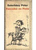 Esterházy Péter - Fancsikó és Pinta
