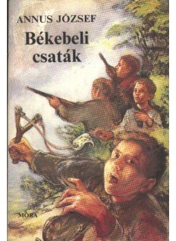 Annus József - Békebeli csaták Annus József - Békebeli csaták, Budapest 1986 antikvár könyv