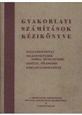 Csató Ödön - Gyakorlati számítások kézikönyve