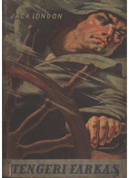 Jack London - Tengeri farkas Jack London - Tengeri farkas, Budapest 1957 antikvár könyv