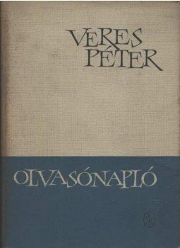 Veres Péter - Olvasónapló Veres Péter - Olvasónapló, Budapest 1962 antikvár könyv