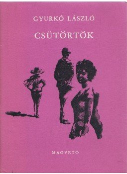 Gyurkó László - Csütörtök Gyurkó László - Csütörtök, Budapest 1963 antikvár könyv