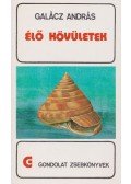 Galácz András - Élő kövületek