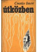 Csatár Imre - Útközben