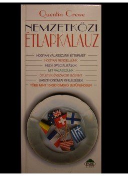 Crewe, Quentin - Nemzetközi étlapkalauz Crewe, Quentin - Nemzetközi étlapkalauz, Budapest 1980 antikvár könyv