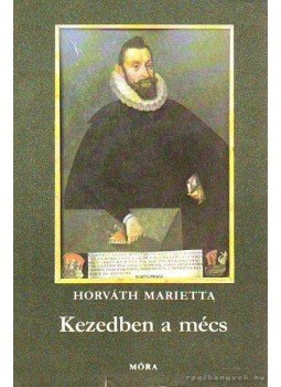 Horváth Marietta - Kezedben a mécs Horváth Marietta - Kezedben a mécs, Budapest 1980 antikvár könyv