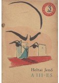 Heltai Jenő - A 111-es