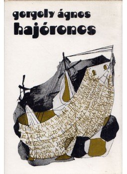 Gergely Ágnes - Hajóroncs Gergely Ágnes - Hajóroncs, Budapest 1981 antikvár könyv