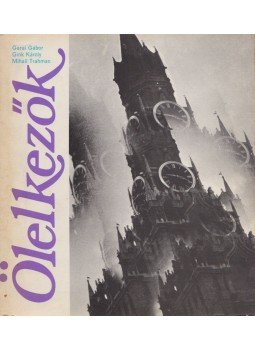 Garai Gábor, Gink Károly, Trahman, Mihail - Ölelkezők Garai Gábor, Gink Károly, Trahman, Mihail - Ölelkezők, Budapest 1975 antikvár könyv