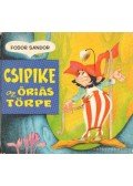 Fodor Sándor - Csipike az óriás törpe