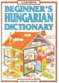 Szabó Helga,Helen Davies  - Beginner's Hungarian Dictionary