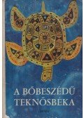 Ortutay Gyula - A bőbeszédű teknősbéka