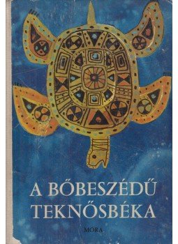 Ortutay Gyula - A bőbeszédű teknősbéka Ortutay Gyula - A bőbeszédű teknősbéka, Budapest 1968 antikvár könyv