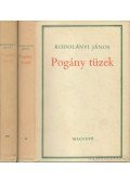 Kodolányi János - Pogány tüzek I-II.