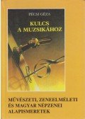 Pécsi Géza - Kulcs a muzsikához