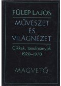 Fülep Lajos - Művészet és világnézet