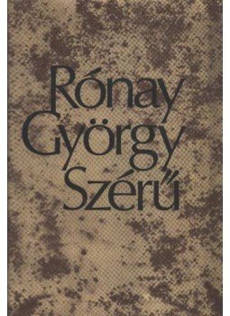 Rónay György - Szérű Rónay György - Szérű, Budapest 1981 antikvár könyv