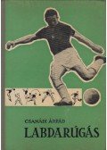 Csanádi Árpád - Labdarúgás III.