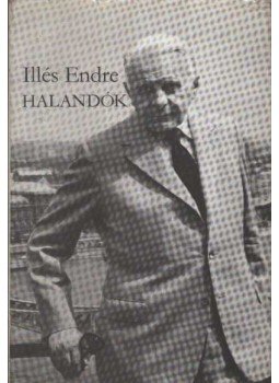 Illés Endre - Halandók II. kötet