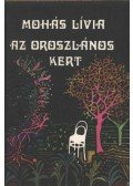 Mohás Lívia - Az oroszlános kert