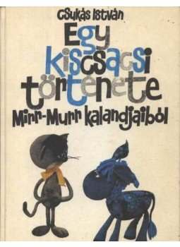 Csukás István - Egy kiscsacsi története Csukás István - Egy kiscsacsi története, Budapest 1983 antikvár könyv