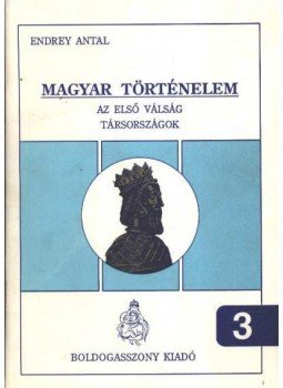 Endrey Antal - Magyar történelm 3 Endrey Antal - Magyar történelm 3, 0 antikvár könyv