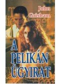 John Grisham - A Pelikán ügyirat
