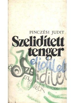 Pinczési Judit - Szelidített tenger Pinczési Judit - Szelidített tenger, Budapest 1977 antikvár könyv