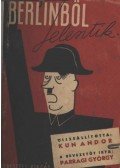 Kun Andor - Berlinből jelentik