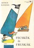 Arthur Ransome - Fecskék és Fruskák